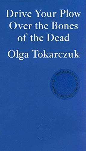 Cover of Drive your Plow over the Bones of the Dead